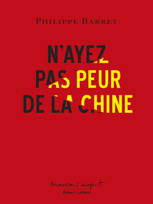 cover image of N'ayez pas peur de la Chine